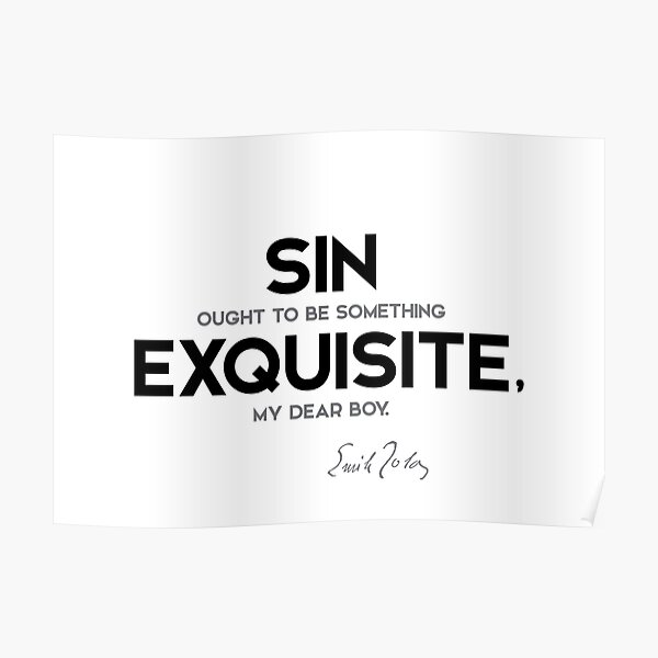 sin, exquisite - émile zola Poster