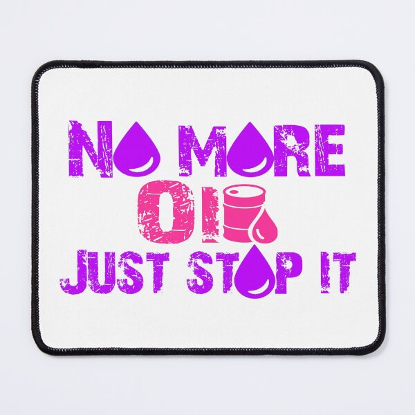 Item preview, No more oil, just stop oil,  designed and sold by Chakilogy.