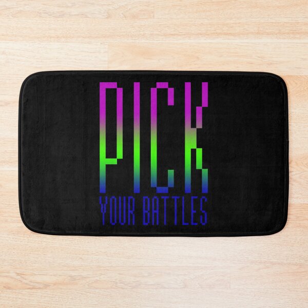 Item preview, Meme You Have To Pick Your Battles Pink Green And Blue designed and sold by SamuelFranz.