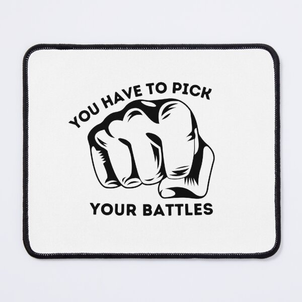 Item preview, You Have To Pick Your Battles Essential T-shirt designed and sold by OneDayCollected.
