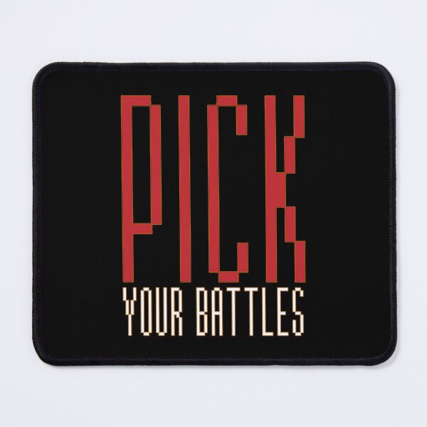 Item preview, Meme You Have To Pick Your Battles Font Red designed and sold by SamuelFranz.