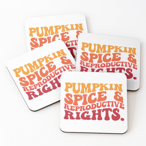 Item preview, Pumpkin Spice & Reproductive Rights Pro Choice Feminist  designed and sold by MarkFiveDesign.
