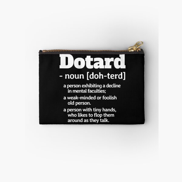 Item preview, Dotard - President Trump 45 Definition  designed and sold by everydayjane.