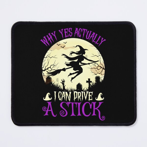 Item preview, Why Yes Actually I Can Drive A Stick designed and sold by AdventArt.