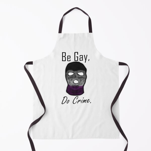 Item preview, Be Gay, Do Crime (Ace3) designed and sold by SamIsWhat8.
