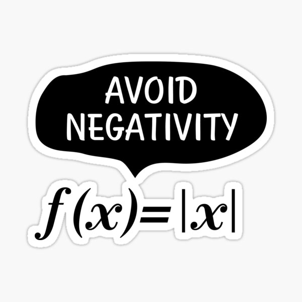 Funny Avoid Negativity Math Nerd Geek Student Teach Sticker