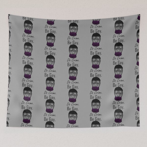 Item preview, Be Gay, Do Crime (Ace3A) designed and sold by SamIsWhat8.