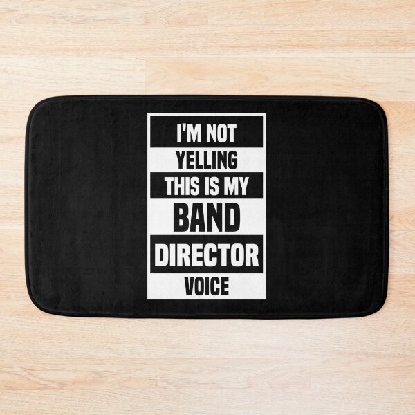 Item preview, I'm Not Yelling This Is My Band Director Voice designed and sold by Declinedfisher.