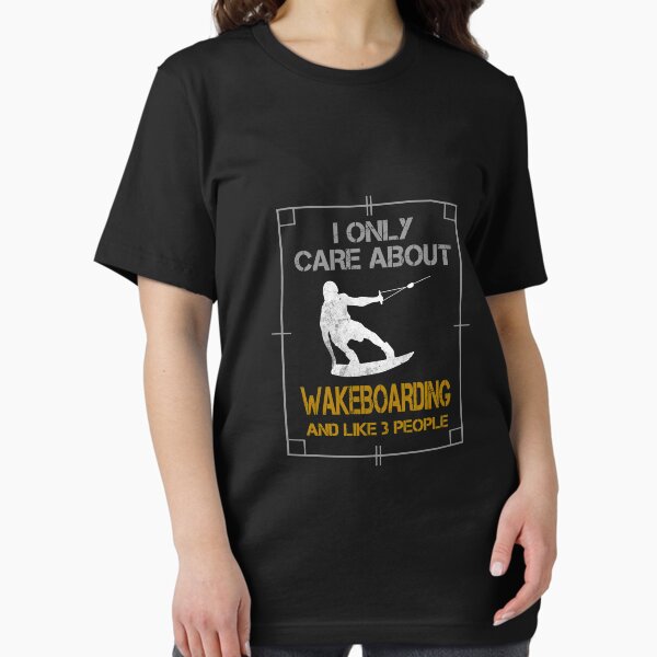 Item preview, I Only Care About Wakeboarding And Like 3 People designed and sold by stuch75.