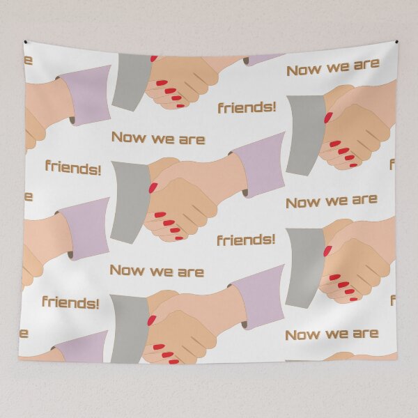 Item preview, Now we are friends designed and sold by Tarsalla.