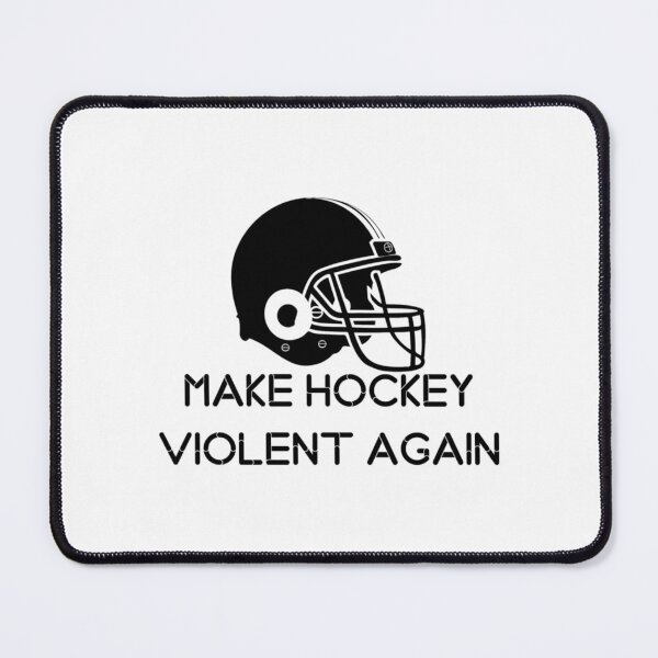 Item preview, MAKE HOCKEY VIOLENT AGAIN  designed and sold by ReelFunClips.