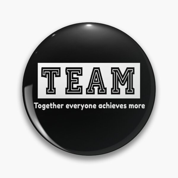 Item preview, Team Together Everyone Achieves More Teamwork designed and sold by Color-Sparkle.