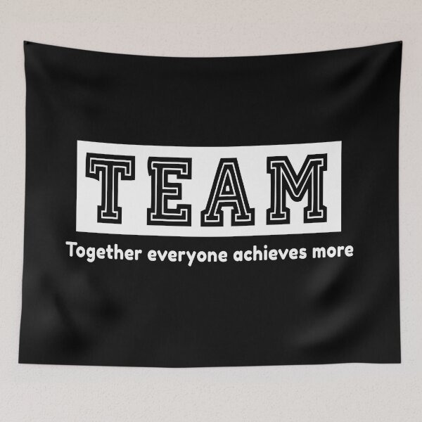 Item preview, Team Together Everyone Achieves More Teamwork designed and sold by Color-Sparkle.