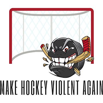 Make Hockey Violent Again | Sticker