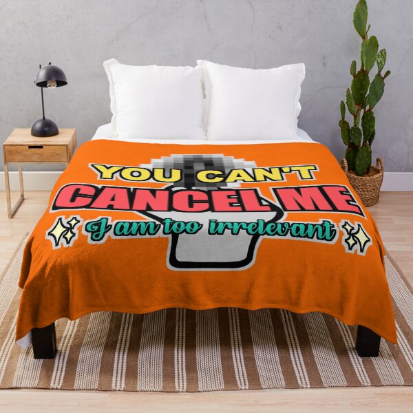 Item preview, You can't cancel me, I'm too irrelevant colorful red yellow teal designed and sold by IMNIUM.