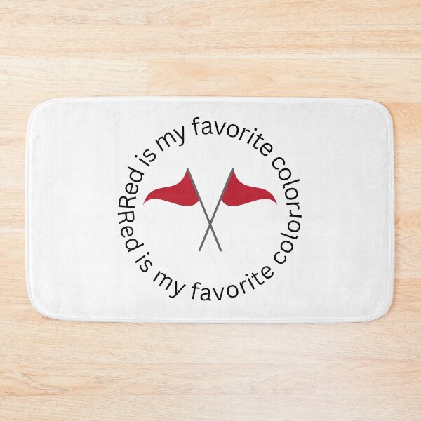 Item preview, I ignore red flags Red is my favorite color T-shirt designed and sold by Nerdygirlteez.