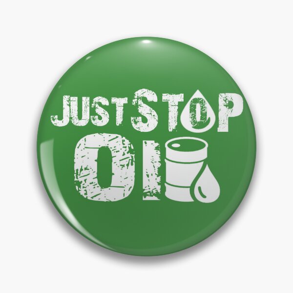 Item preview, Just stop oil, just stop oil. climate change.  designed and sold by Chakilogy.