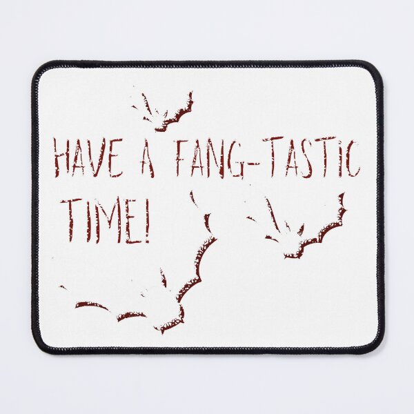 Item preview, Have a FANG-TASTIC Time with Bats designed and sold by st0n0ga.