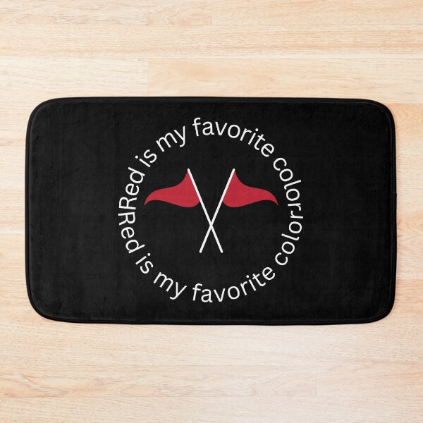 Item preview, I ignore red flags Red is my favorite color T-shirt designed and sold by Nerdygirlteez.