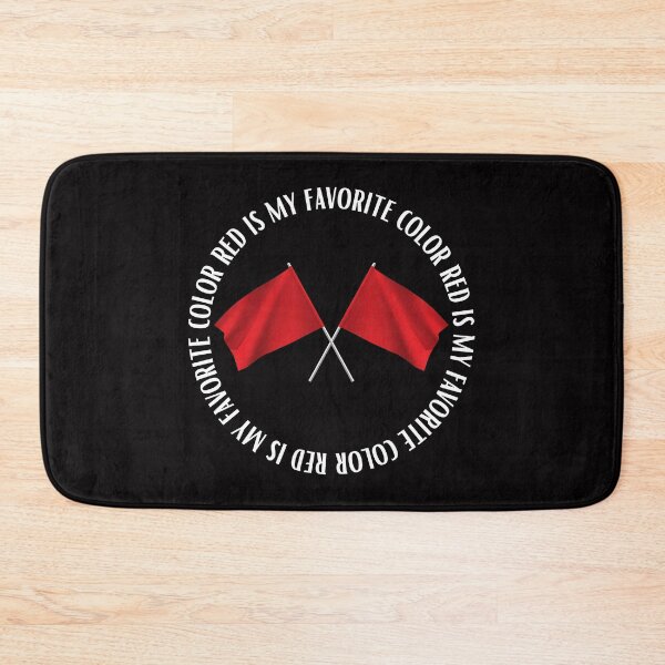 Item preview, I ignore red flags Red is my favorite color T-shirt designed and sold by Nerdygirlteez.