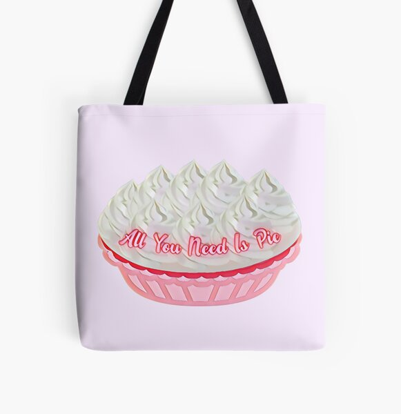 All You Need Is Pie (Pink) All Over Print Tote Bag