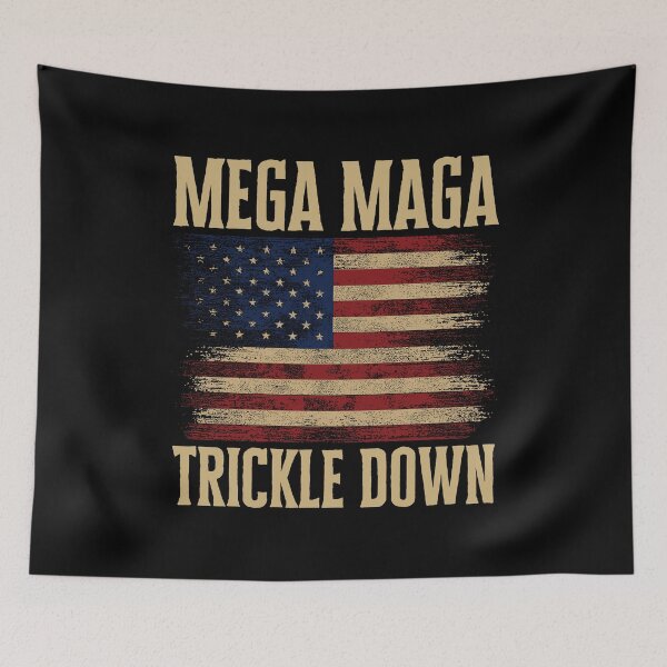 Artikelvorschau, Mega Maga Trickle Down entworfen und verkauft von Big Twelve.