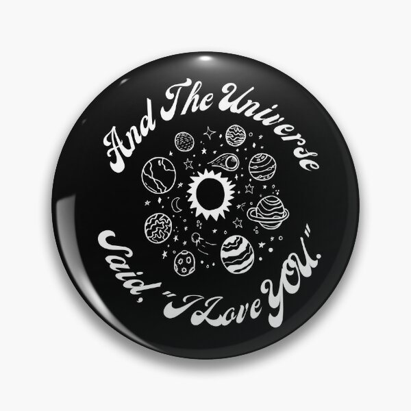 Item preview, And The Universe Said, "I Love YOU" designed and sold by Marvett-World.