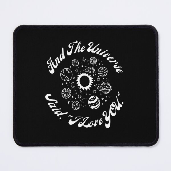 Item preview, And The Universe Said, "I Love YOU" designed and sold by Marvett-World.