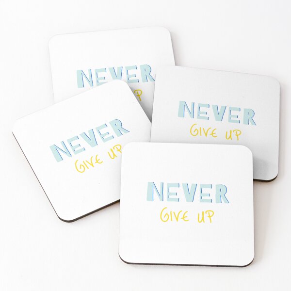 Item preview, never give up | KYZA designed and sold by Kiyyza.