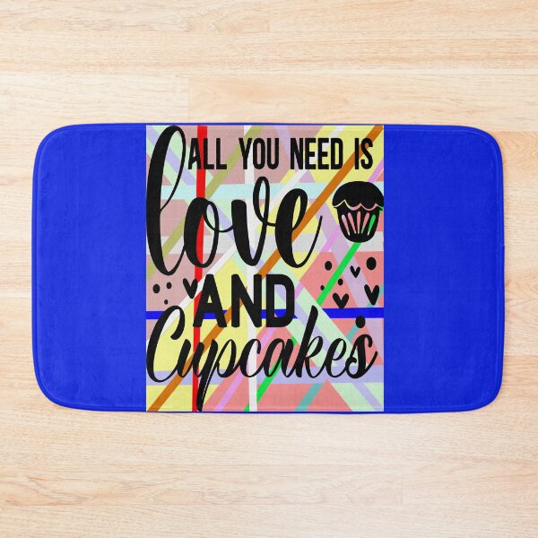 Item preview, All you need is love and cupcakes designed and sold by mturns57.