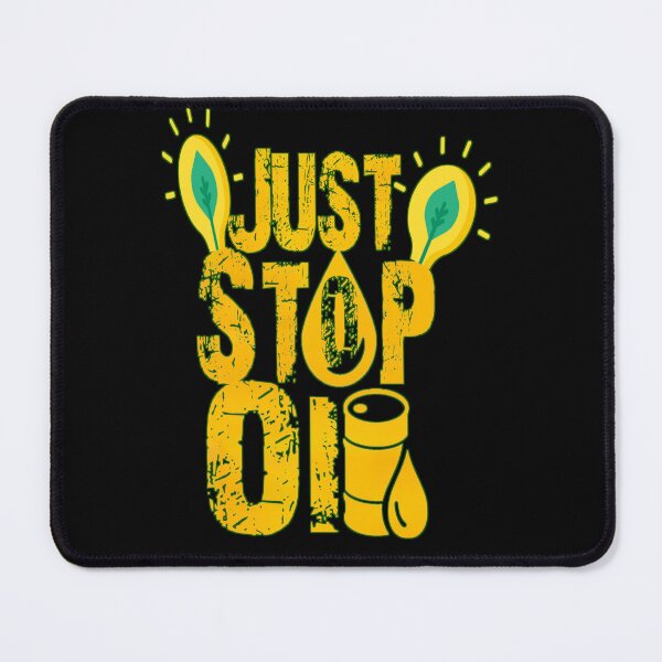 Item preview, Just stop oil, climate change.V666. designed and sold by Chakilogy.
