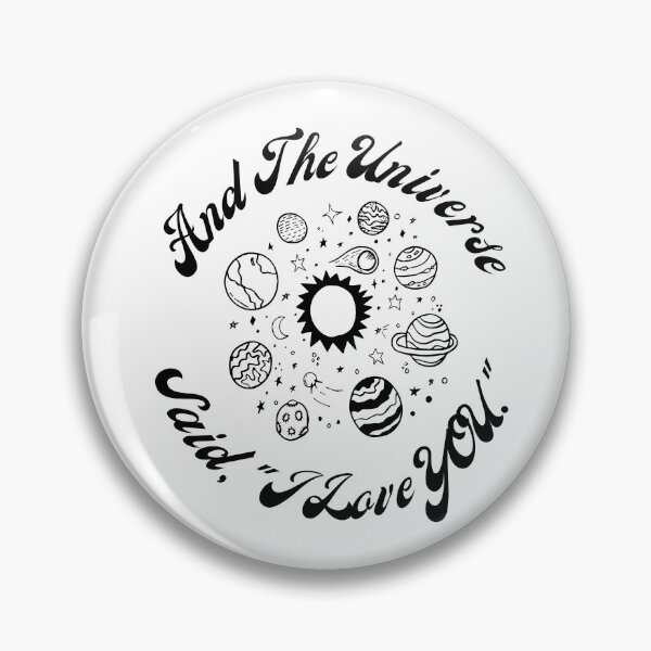 Item preview, And The Universe Said, "I Love YOU" designed and sold by Marvett-World.