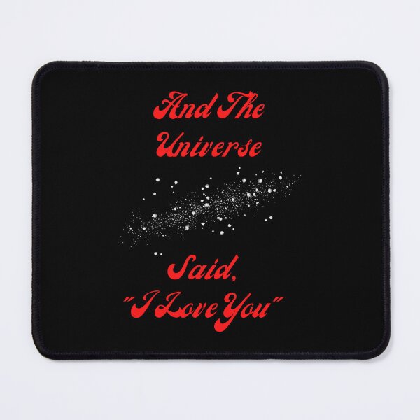 Item preview, And The Universe Said, "I Love YOU" designed and sold by Marvett-World.