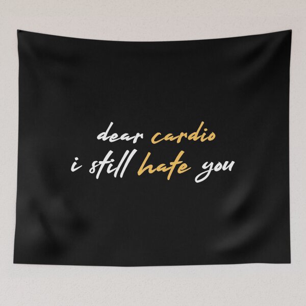 Item preview, dear cardio i still hate you, cardio quotes, motivational, funny gym designed and sold by adnane4off.