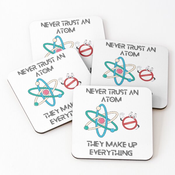 Item preview, Totally science - Never trust an atom as they make up everything | gift for your children or students  designed and sold by Arteartz.