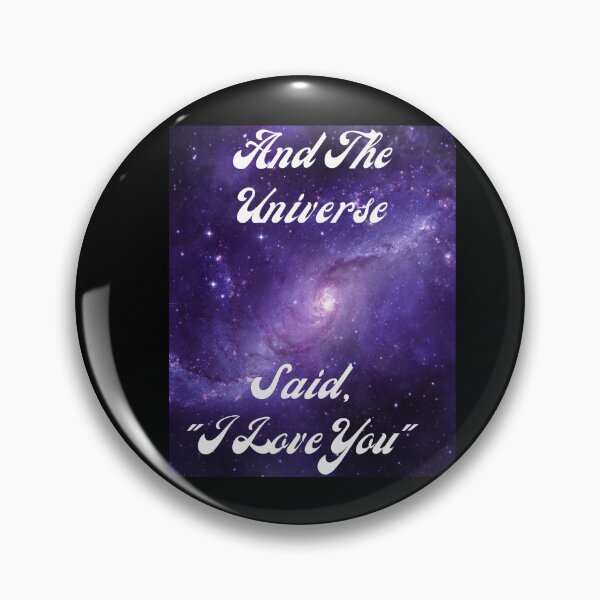 Item preview, And The Universe Said, "I Love YOU" designed and sold by Marvett-World.