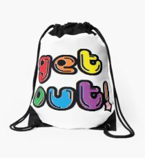 GET OUT! Drawstring Bag