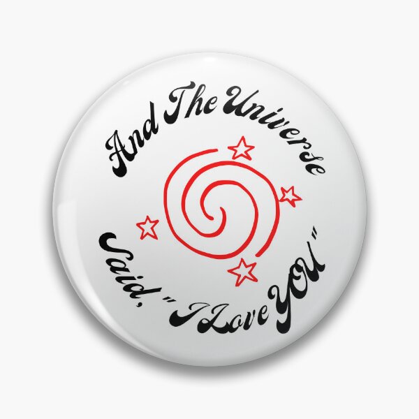 Item preview, And The Universe Said, "I Love YOU" designed and sold by Marvett-World.