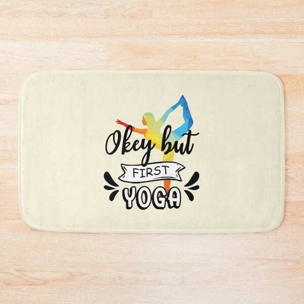 Item preview, Okay But Yoga First | Dancer Pose designed and sold by Pisutachio.