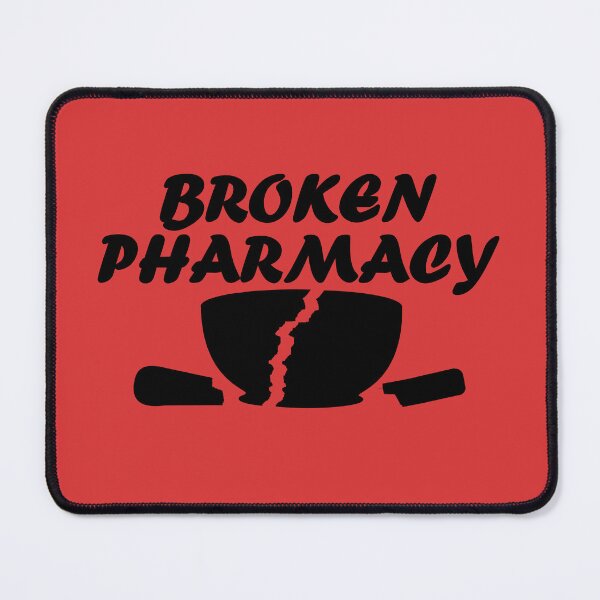 Item preview, Broken Pharmacy designed and sold by pharmerdon.