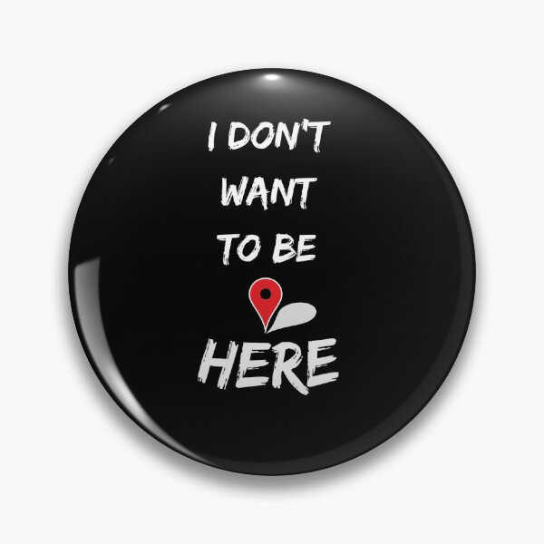 Item preview, I don' want to be here black designed and sold by Hello-Green.