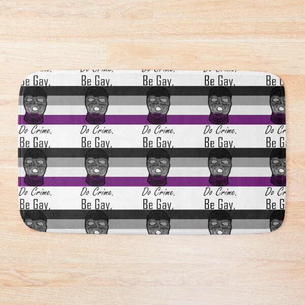 Item preview, Be Gay, Do Crime (Ace4B) designed and sold by SamIsWhat8.