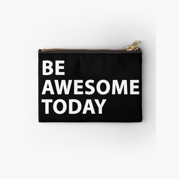 Item preview, Be Awesome Today White on Black designed and sold by orinemaster.