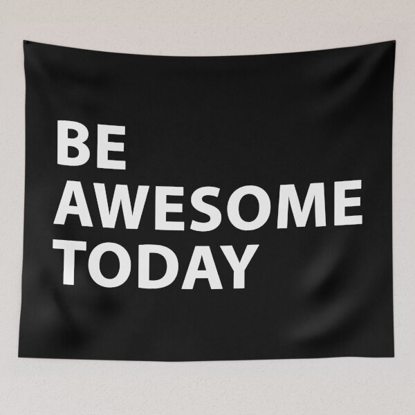 Item preview, Be Awesome Today White on Black designed and sold by orinemaster.