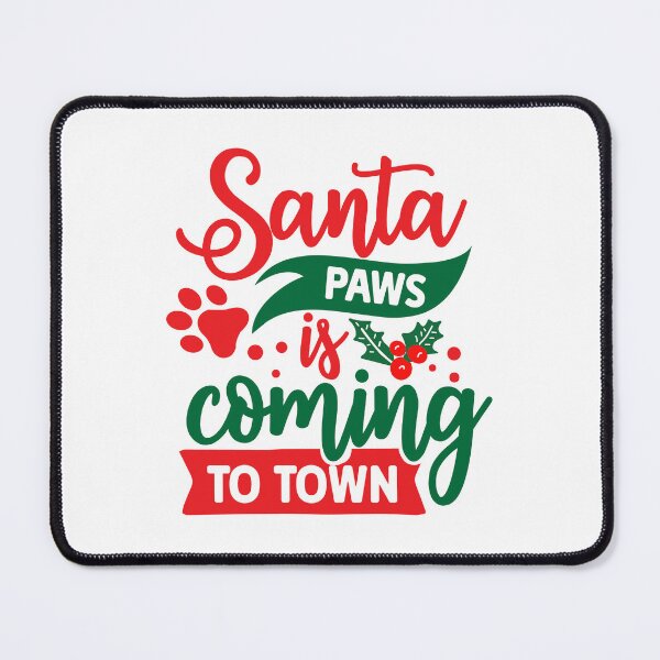 Item preview, Santa Paws is Coming to Town designed and sold by samirou99.