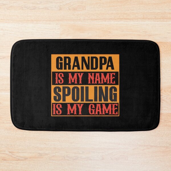 Item preview, Grandpa is My Name Spoiling is My Game - funny grandparent designed and sold by DebbisPalette.