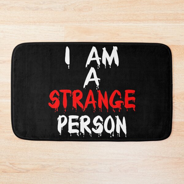 Item preview, i am a weird person funny saying designed and sold by ReneMM.