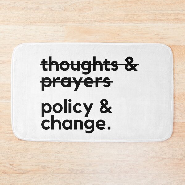 Item preview, POLICY & CHANGE NOT THOUGHTS & PRAYERS | POLICY AND CHANGE  designed and sold by Festive Feminist.