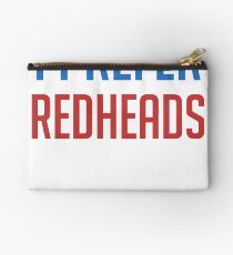 I Prefer Redheads - Ginger Redhead Studio Pouch
