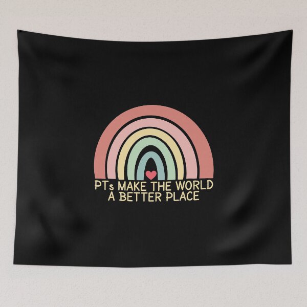 Item preview, PTs Make The World a Better Place - Physical Therapy Month designed and sold by MOONINSPIRATION.
